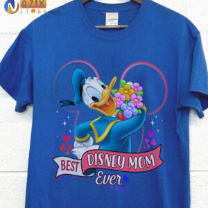 Best Disney Mom Ever Donald T-Shirt Best Disney Mom Ever Donald T-Shirt