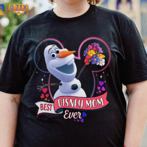 Best Disney Mom Ever Olaf T-Shirt 2 best disney mom ever olaf e9egt