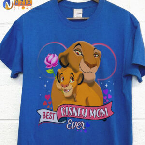 Best Disney Mom Ever Simba And Mom T-Shirt Best Disney Mom Ever Simba And Mom T-Shirt