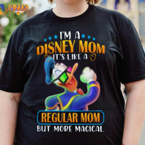 DONALD Shirt - I’m A Disney Mom It’S Like A Regular Mom But More Magical 2 donald im a disney mom its like a regular mom but more magical 25qw1