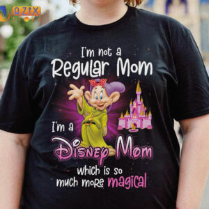 Dopey Shirt – I’m Not A Regular Mom I’m A Disney Mom Wich Is So Much More Magical 2 dopey accob