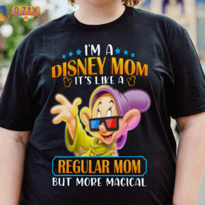 DOPEY Shirt - I’m A Disney Mom It’S Like A Regular Mom But More Magical 2 dopey im a disney mom its like a regular mom but more magical yto8d