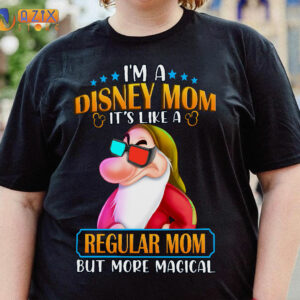 GRUMPY Shirt - I’m A Disney Mom It’S Like A Regular Mom But More Magical 2 grumpy m a disney mom its like a regular mom but more magical i4fu7