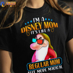 GRUMPY Shirt - I’m A Disney Mom It’S Like A Regular Mom But More Magical 4 grumpy m a disney mom its like a regular mom but more magical vdtsw