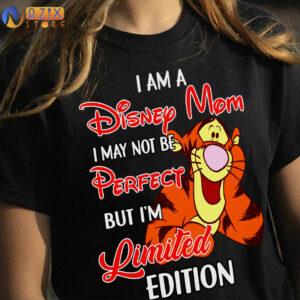 i am a disney mom i may not be perfect but im limited edition tigger t shirt avzmy