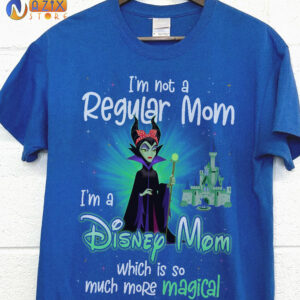 Maleficent Shirt  – I’m Not A Regular Mom I’m A Disney Mom Wich Is So Much More Magical Maleficent Shirt  – I’m Not A Regular Mom I’m A Disney Mom Wich Is So Much More Magical