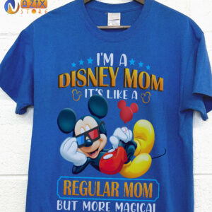 MICKEY Shirt - I’m A Disney Mom It’S Like A Regular Mom But More Magical 1 mickey im a disney mom its like a regular mom but more magical cjvuz