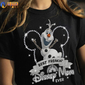 Best Freakin Disney Mom Ever OlafT-Shirt 4 olaf1 ao7wv