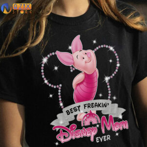 Best Freakin Disney Mom Ever Piglet T-Shirt 4 piglet1 se13w