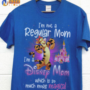 Tigger T-Shirt I’m Not A Regular Mom I’m A Disney Mom Which Is So Much More Magical Tigger T-Shirt I’m Not A Regular Mom I’m A Disney Mom Which Is So Much More Magical