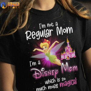 Disney Mom Which Is So Much More Magical T-Shirt 4 tinker bell tj8rk